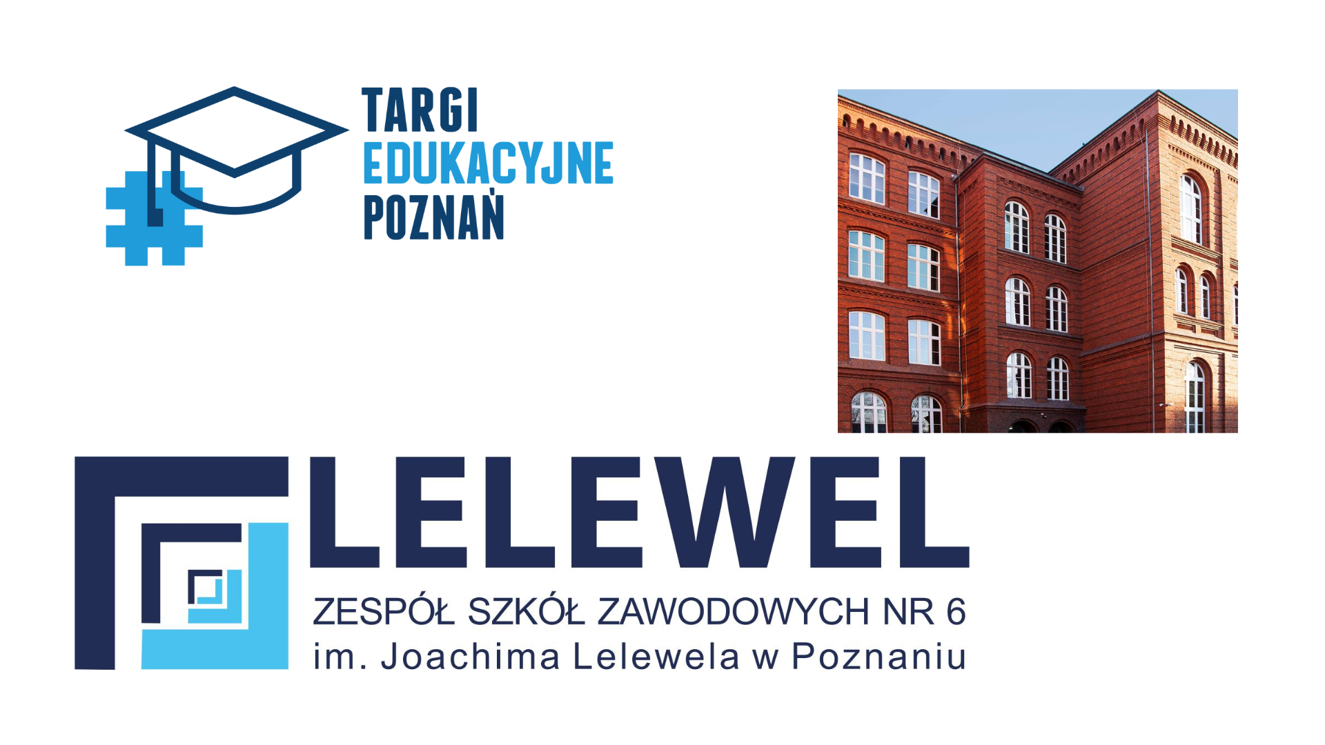 Poznaj ZSZ NR 6 im. J. Lelewela w Poznaniu - Aktualności - Targi Edukacyjne